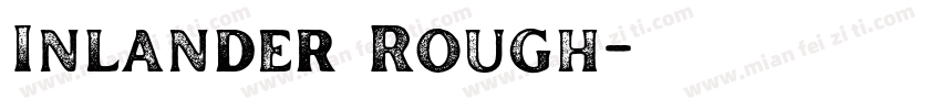 Inlander Rough字体转换